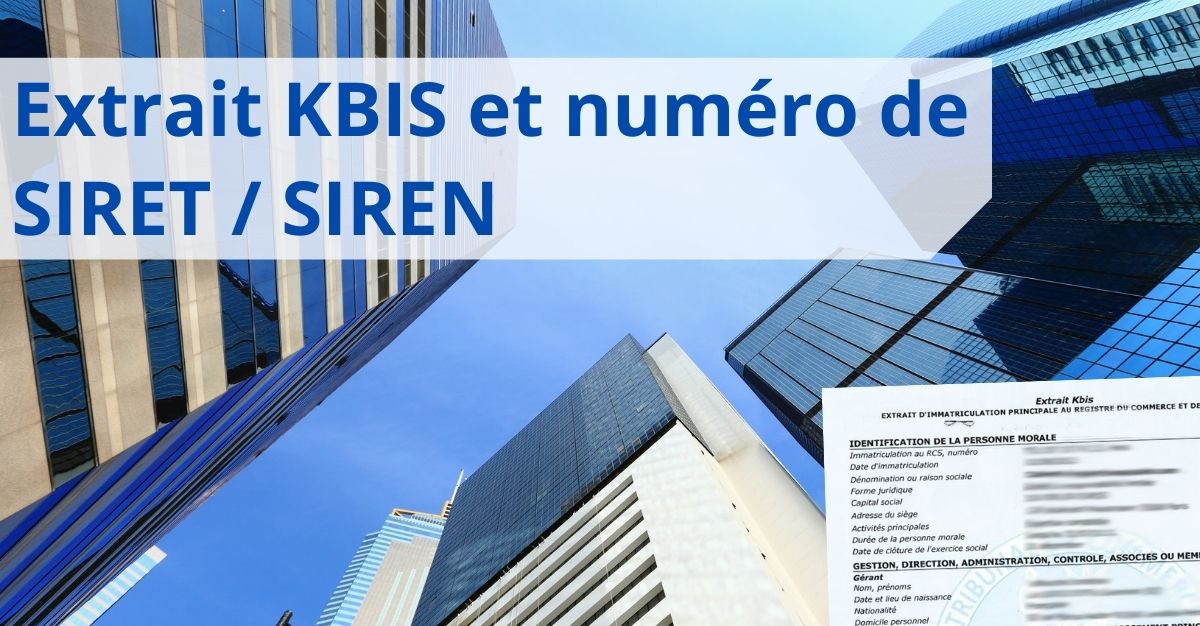 découvrez tout ce qu'il faut savoir sur le siret et le kbis : définition, importance, démarches d'obtention, et rôle dans la création d'une entreprise en france.